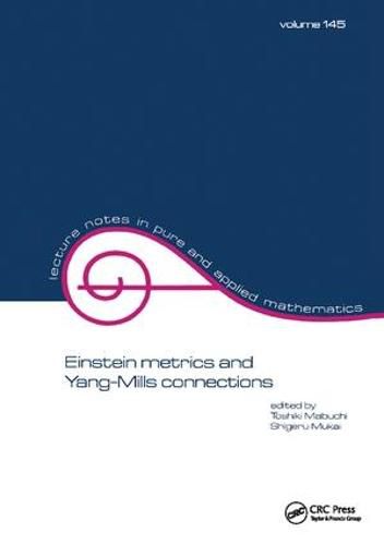 Cover image for Einstein Metrics and Yang-Mills Connections: proceedings of the 27th Taniguchi international symposium
