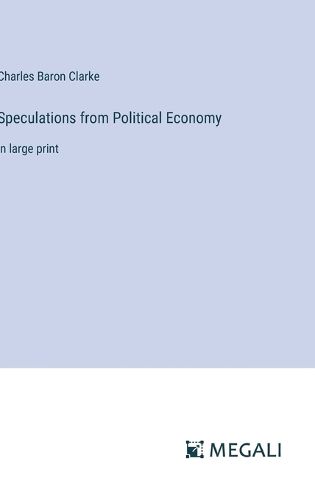 Cover image for Speculations from Political Economy