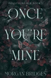 Cover image for Once You're Mine