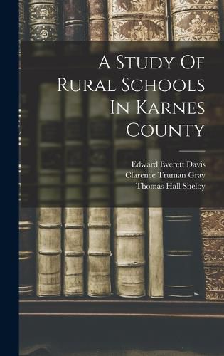 A Study Of Rural Schools In Karnes County