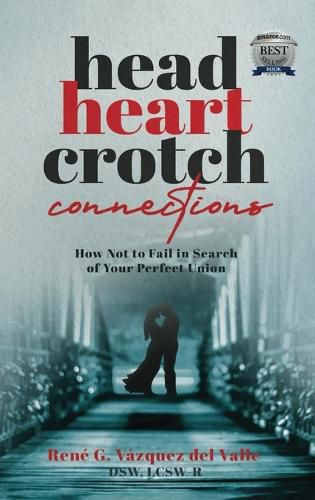 Cover image for Head, Heart, Crotch Connections