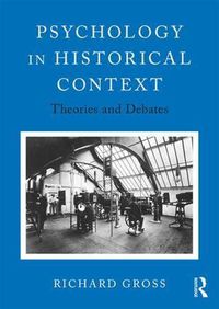 Cover image for Psychology in Historical Context: Theories and Debates