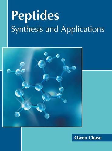 Peptides: Synthesis and Applications