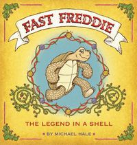 Cover image for Fast Freddie: The Legend In A Shell