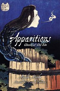 Cover image for Apparitions: Ghosts of Old Edo