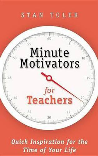 Minute Motivators for Teachers