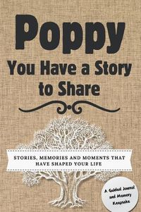 Cover image for Poppy, You Have a Story to Share