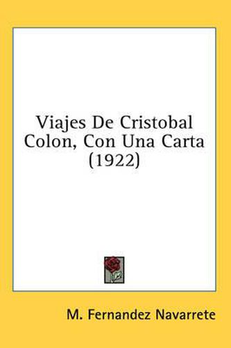 Cover image for Viajes de Cristobal Colon, Con Una Carta (1922)