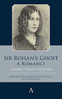 Cover image for Sir Rohan's Ghost. A Romance