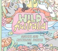 Cover image for Wild Australia: Marine and National Parks