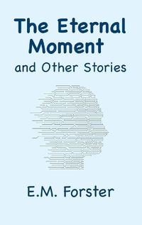 Cover image for The Eternal Moment and Other Stories