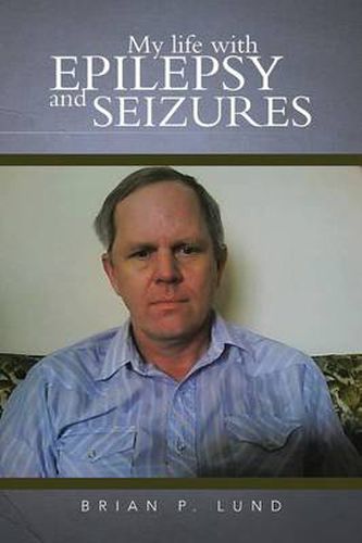 Cover image for My Life with Epilepsy and Seizures