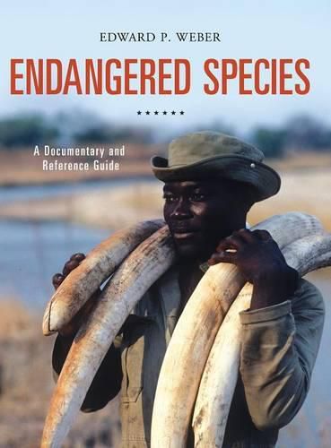 Endangered Species: A Documentary and Reference Guide