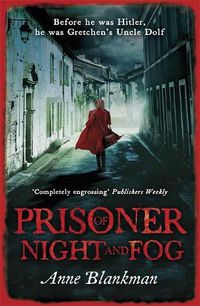 Cover image for Prisoner of Night and Fog: A heart-breaking story of courage during one of history's darkest hours