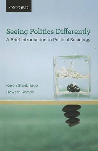 Cover image for Seeing Politics Differently: A Brief Introduction to Political Sociology