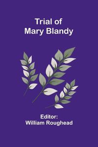 Cover image for Trial of Mary Blandy