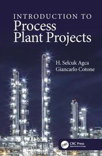 Cover image for Introduction to Process Plant Projects