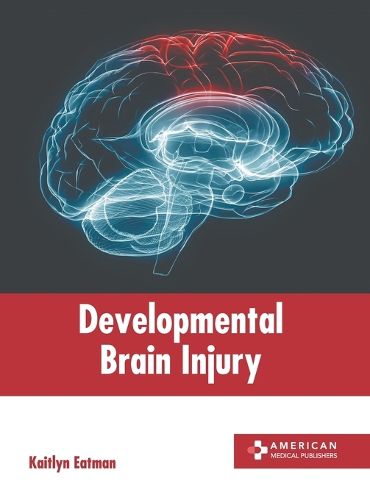 Developmental Brain Injury