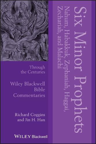 Cover image for Six Minor Prophets Through the Centuries: Nahum, Habakkuk, Zephaniah, Haggai, Zechariah, and Malachi