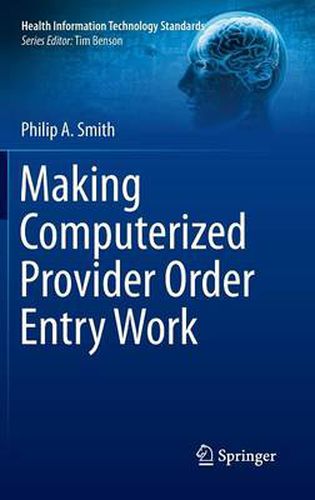 Making Computerized Provider Order Entry Work