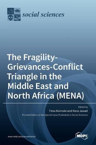 Cover image for The Fragility-Grievances-Conflict Triangle in the Middle East and North Africa (MENA)