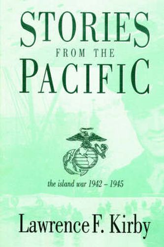 Cover image for Stories From The Pacific: The Island War 1942-1945