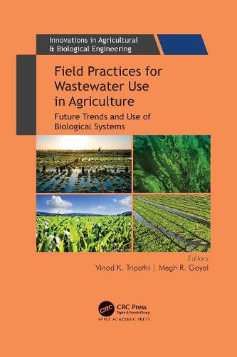 Cover image for Field Practices for Wastewater Use in Agriculture: Future Trends and Use of Biological Systems