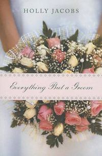 Cover image for Everything But a Groom