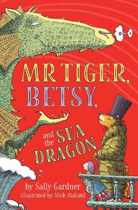 Cover image for Mr. Tiger, Betsy, and the Sea Dragon
