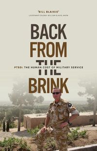 Cover image for Back From the Brink: PTSD: The Human Cost of Military Service