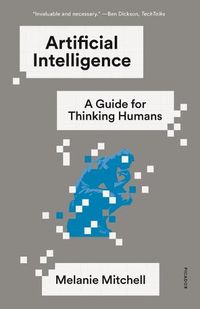 Cover image for Artificial Intelligence: A Guide for Thinking Humans