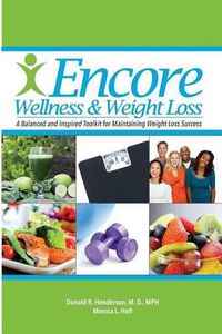Cover image for Encore Wellness & Weight Loss: A Balanced and Inspired Toolkit for Maintaining Weight Loss Success