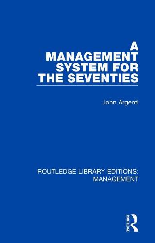 Cover image for A Management System for the Seventies