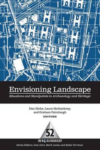 Cover image for Envisioning Landscape: Situations and Standpoints in Archaeology and Heritage