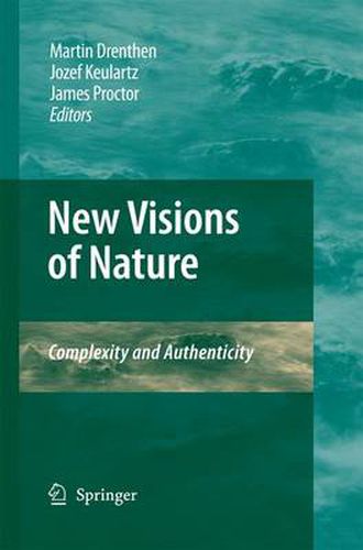 Cover image for New Visions of Nature: Complexity and Authenticity