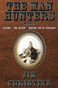 Cover image for The Man Hunters, Vol. I