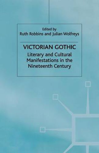 Cover image for Victorian Gothic: Literary and Cultural Manifestations in the Nineteenth Century