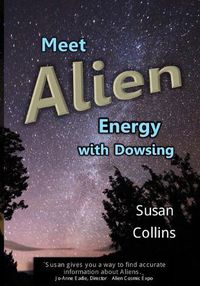 Cover image for Meet Alien Energy with Dowsing