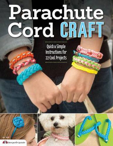 Cover image for Parachute Cord Craft: Quick & Simple Instructions for 22 Cool Projects