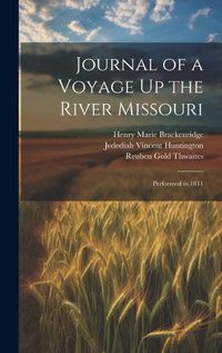 Cover image for Journal of a Voyage Up the River Missouri