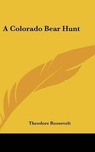 Cover image for A Colorado Bear Hunt