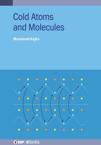 Cover image for Cold Atoms and Molecules