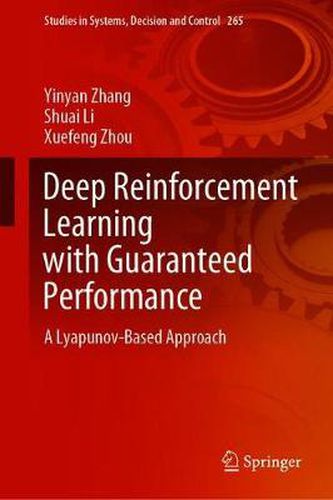 Cover image for Deep Reinforcement Learning with Guaranteed Performance: A Lyapunov-Based Approach