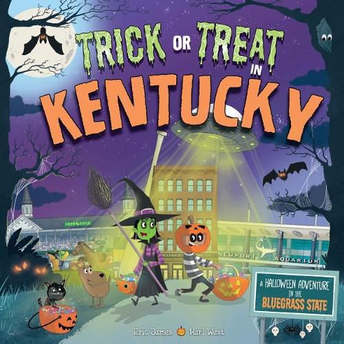 Cover image for Trick or Treat in Kentucky: A Halloween Adventure in the Bluegrass State