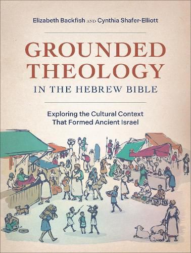 Cover image for Grounded Theology in the Hebrew Bible