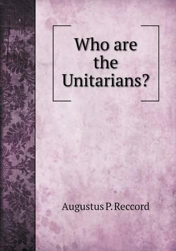 Cover image for Who are the Unitarians?