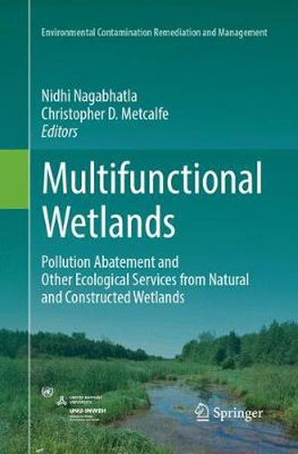 Cover image for Multifunctional Wetlands: Pollution Abatement and Other Ecological Services from Natural and Constructed Wetlands