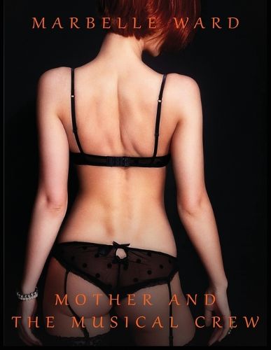 Cover image for Mother and the Musical Crew - Hot Erotica Short Stories