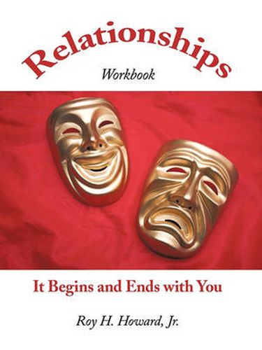 Cover image for Relationships-It Begins and Ends with You