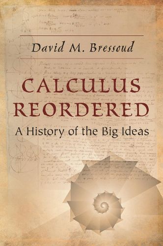 Cover image for Calculus Reordered: A History of the Big Ideas